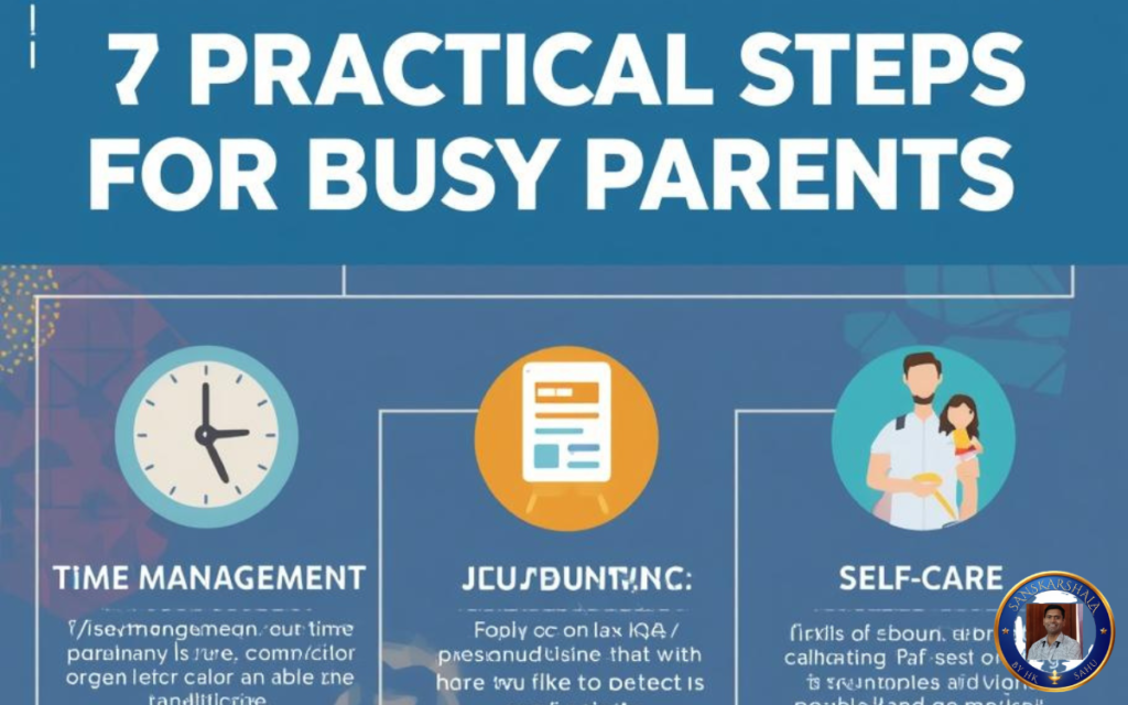 busy parents ke liye 7 practicle steps